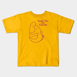 Thank You for Existing Kids T-Shirt